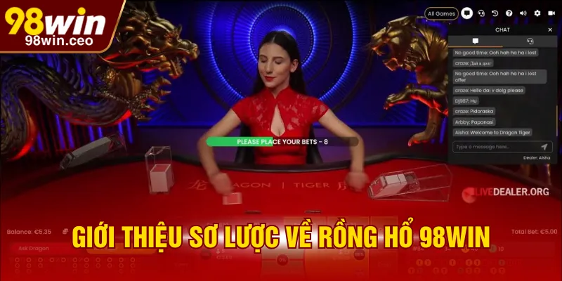 Giới thiệu sơ lược về Rồng Hổ 98WIN