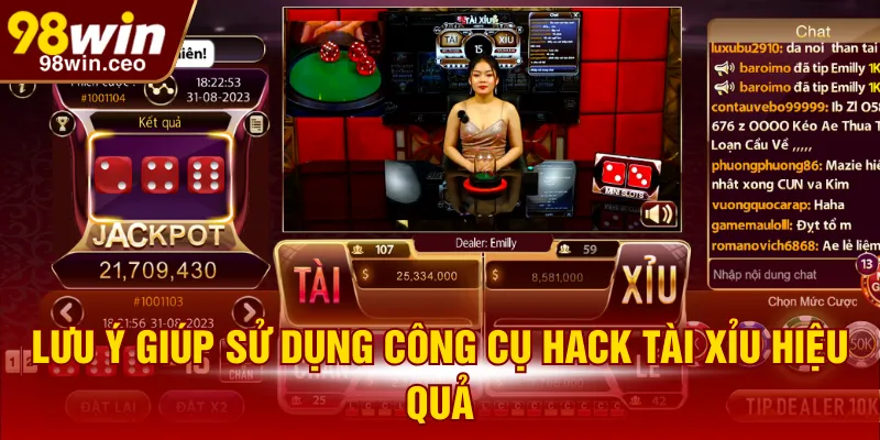Lưu ý giúp sử dụng công cụ hack tài xỉu hiệu quả